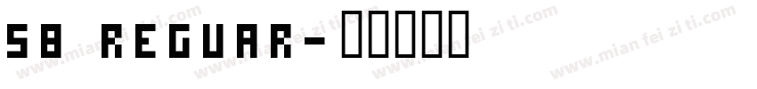 58 REGUAR字体转换
